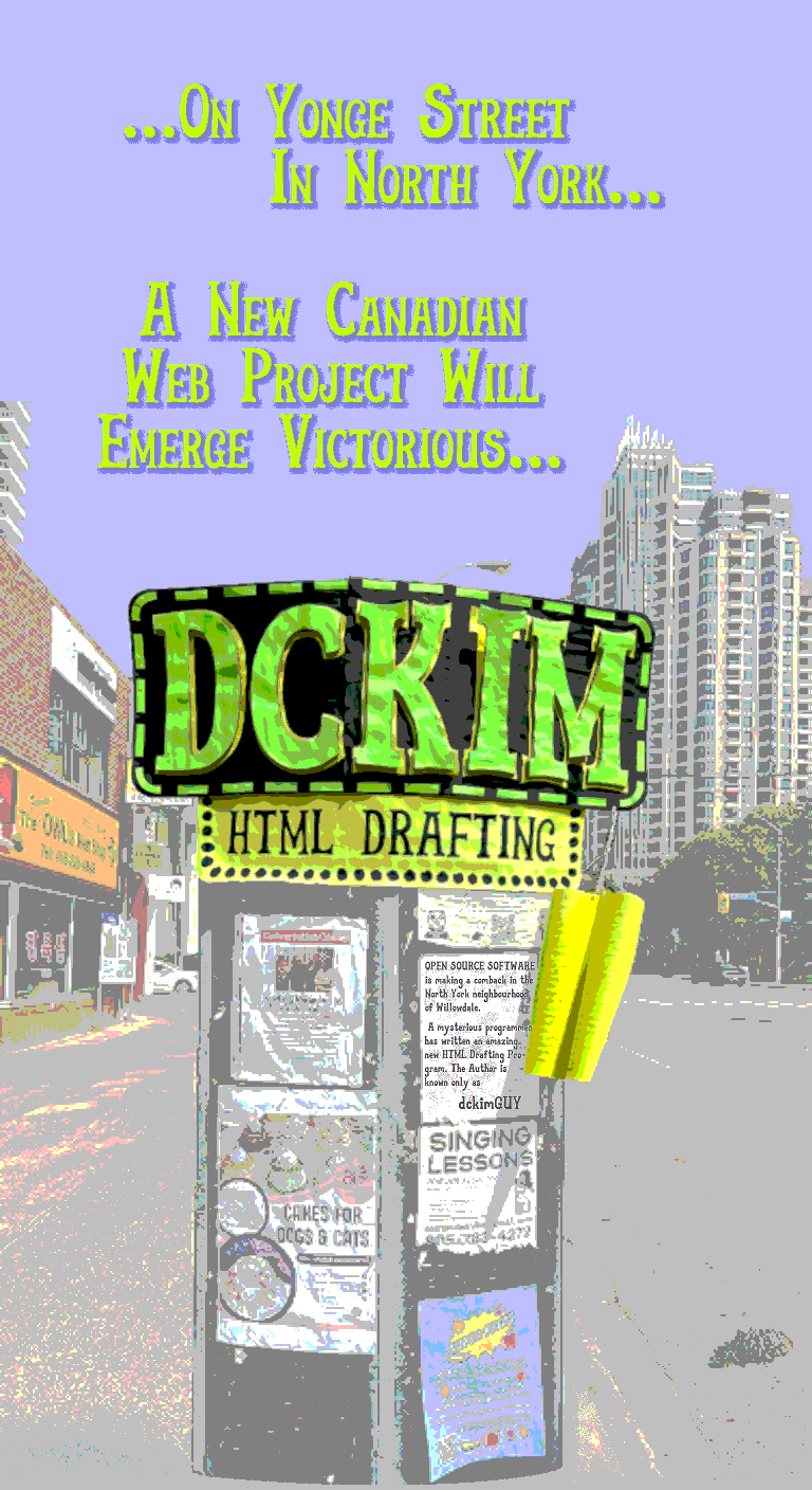 A photograph of the street-scape, highlighting the prominent location of the DCKIM HTML Drafting sign, on the community posting board in the North York Community along Yonge Street in Toronto.